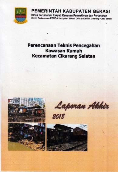 Perencanaan Teknis Pencegahan Kawasan Kumuh Kecamatan Cikarang Selatan